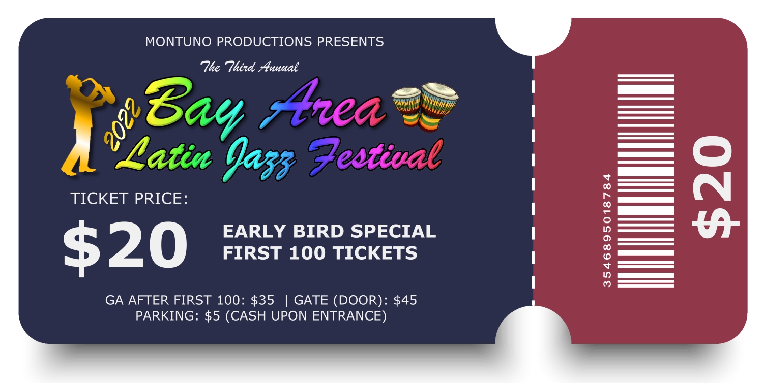 Early Bird Ticket Sales - Third Annual Bay Area Latin Jazz Festival